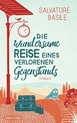Abbildung von Basile | Die wundersame Reise eines verlorenen Gegenstands | 1. Auflage | 2017 | beck-shop.de