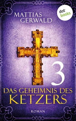 Abbildung von Gerwald | Das Geheimnis des Ketzers - Teil 3 | 1. Auflage | 2015 | beck-shop.de