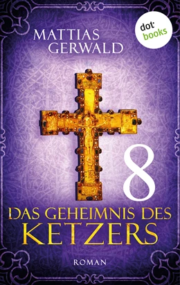 Abbildung von Gerwald | Das Geheimnis des Ketzers - Teil 8 | 1. Auflage | 2015 | beck-shop.de