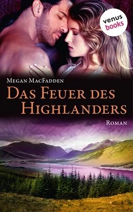 Abbildung von Macfadden | Das Feuer des Highlanders | 1. Auflage | 2016 | beck-shop.de