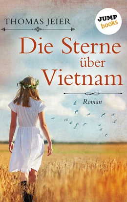 Abbildung von Jeier | Die Sterne über Vietnam | 1. Auflage | 2017 | beck-shop.de