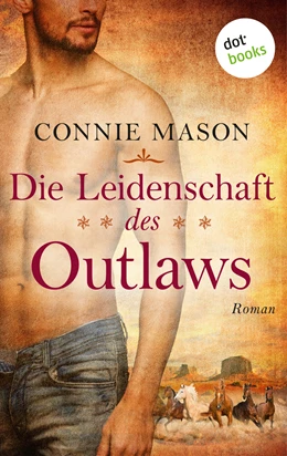 Abbildung von Mason | Die Leidenschaft des Outlaws | 1. Auflage | 2017 | beck-shop.de