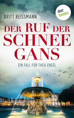 Abbildung von Reissmann | Der Ruf der Schneegans: Ein Fall für Thea Engel - Band 2 | 1. Auflage | 2017 | beck-shop.de