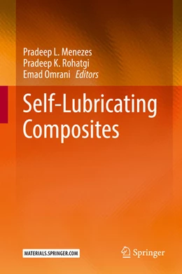 Abbildung von Menezes / Rohatgi | Self-Lubricating Composites | 1. Auflage | 2018 | beck-shop.de