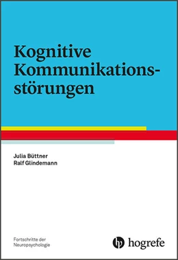 Abbildung von Büttner / Glindemann | Kognitive Kommunikationsstörungen | 1. Auflage | 2018 | beck-shop.de