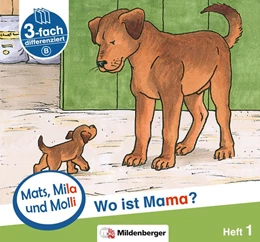 Abbildung von Weinrebe | Mats, Mila und Molly - Heft 1: Wo ist Mama? - Schwierigkeitsstufe B | 1. Auflage | 2018 | beck-shop.de
