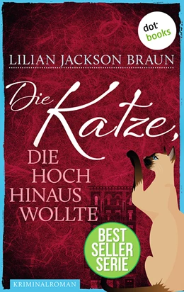 Abbildung von Braun | Die Katze, die hoch hinaus wollte - Band 11 | 1. Auflage | 2016 | beck-shop.de