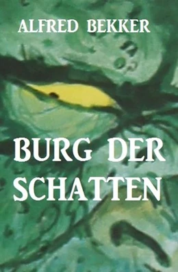 Abbildung von Bekker | Burg der Schatten | 1. Auflage | 2023 | beck-shop.de