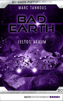 Abbildung von Tannous | Bad Earth 30 - Science-Fiction-Serie | 1. Auflage | 2018 | beck-shop.de
