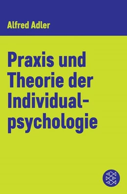 Abbildung von Adler | Praxis und Theorie der Individualpsychologie | 1. Auflage | 2018 | beck-shop.de