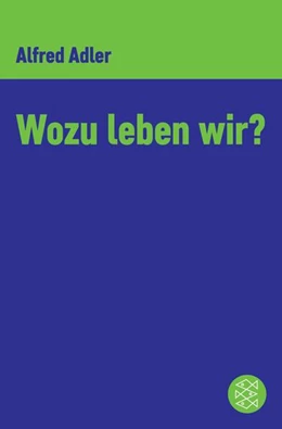 Abbildung von Adler | Wozu leben wir ? | 1. Auflage | 2018 | beck-shop.de