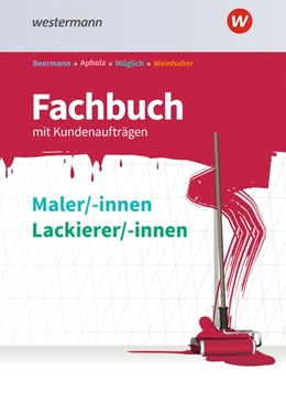Abbildung von Müglich / Weinhuber | Fachbuch Maler/-innen und Lackierer/-innen. Schulbuch | 2. Auflage | 2021 | beck-shop.de