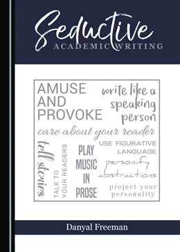 Abbildung von Freeman | Seductive Academic Writing | 1. Auflage | 2018 | beck-shop.de