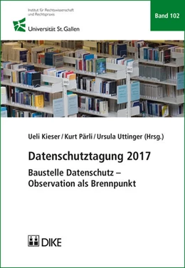 Abbildung von Kieser / Pärli | Datenschutztagung 2017 | 1. Auflage | 2017 | Band 102 | beck-shop.de