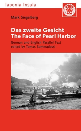 Abbildung von Siegelberg / Sommadossi | Das zweite Gesicht / The Face of Pearl Harbor | 1. Auflage | 2018 | beck-shop.de