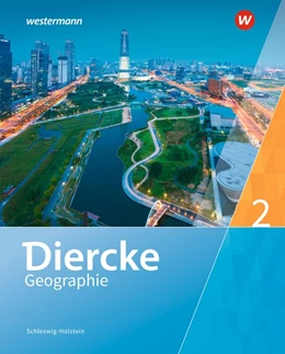 Abbildung von Diercke Geographie 2. Schulbuch. Schleswig-Holstein | 1. Auflage | 2018 | beck-shop.de