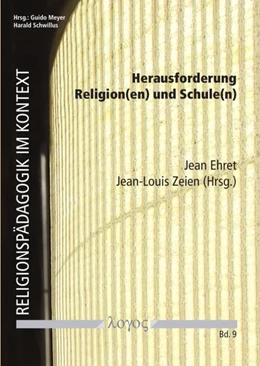 Abbildung von Ehret / Zeien | Herausforderung Religion(en) und Schule(n) | 1. Auflage | 2018 | 9 | beck-shop.de