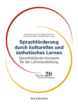 Abbildung von Moraitis / Mavruk | Sprachförderung durch kulturelles und ästhetisches Lernen | 1. Auflage | 2018 | beck-shop.de