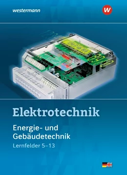 Abbildung von Dzieia / Hübscher | Elektrotechnik Energie- und Gebäudetechnik / Lernfelder 5 - 13. Schulbuch | 3. Auflage | 2021 | beck-shop.de