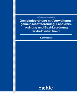 Abbildung von Hölzl / Hien | Gemeindeordnung mit Verwaltungsgemeinschaftsordnung, Landkreisordnung und Bezirksordnung für den Freistaat Bayern - ohne Aktualisierungsservice | 1. Auflage | 2025 | beck-shop.de