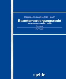 Abbildung von Stegmüller / Schmalhofer † | Beamtenversorgungsrecht des Bundes und der Länder - ohne Aktualisierungsservice | 1. Auflage | 2024 | beck-shop.de