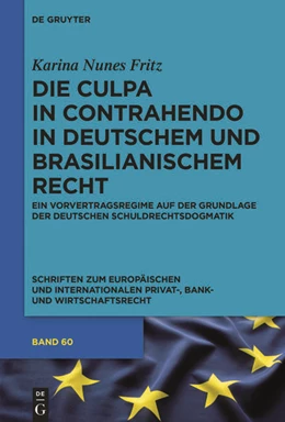 Abbildung von Nunes Fritz | Die culpa in contrahendo im deutschen und brasilianischen Recht | 1. Auflage | 2018 | 60 | beck-shop.de