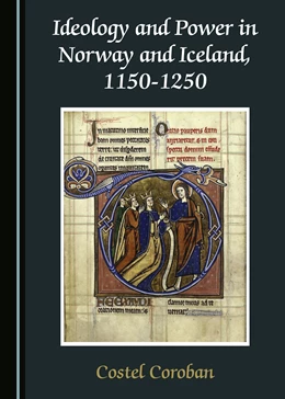 Abbildung von Ideology and Power in Norway and Iceland, 1150-1250 | 1. Auflage | 2018 | beck-shop.de