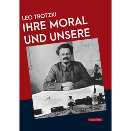 Abbildung von Trotzki | Ihre Moral und unsere | 1. Auflage | 2018 | beck-shop.de