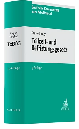 Abbildung von Sagan / Spelge | Teilzeit- und Befristungsgesetz: TzBfG | 3. Auflage | 2026 | Band 32 | beck-shop.de