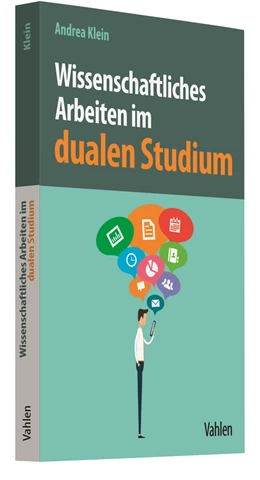 Abbildung von Klein | Wissenschaftliches Arbeiten im dualen Studium | 1. Auflage | 2018 | beck-shop.de