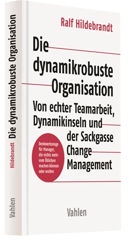 Abbildung von Hildebrandt | Die dynamikrobuste Organisation | 1. Auflage | 2025 | beck-shop.de