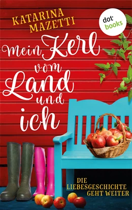 Abbildung von Mazetti | Mein Kerl vom Land und ich | 1. Auflage | 2018 | beck-shop.de