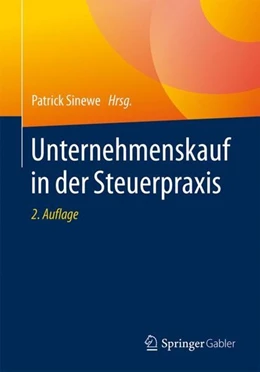 Abbildung von Sinewe | Unternehmenskauf in der Steuerpraxis | 2. Auflage | 2018 | beck-shop.de