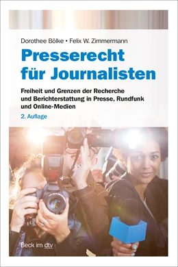 Abbildung von Bölke / Zimmermann | Presserecht für Journalisten | 2. Auflage | 2021 | 51233 | beck-shop.de