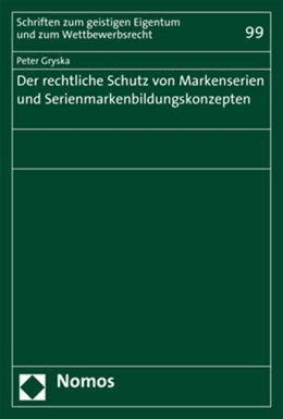 Abbildung von Gryska | Der rechtliche Schutz von Markenserien und Serienmarkenbildungskonzepten | 1. Auflage | 2018 | 99 | beck-shop.de