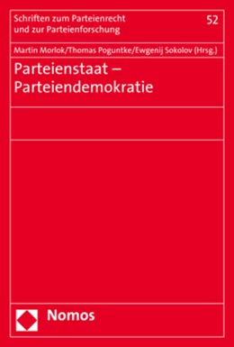 Abbildung von Morlok / Poguntke | Parteienstaat - Parteiendemokratie | 1. Auflage | 2018 | 52 | beck-shop.de