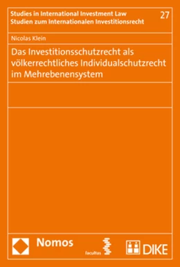 Abbildung von Klein | Das Investitionsschutzrecht als völkerrechtliches Individualschutzrecht im Mehrebenensystem | 1. Auflage | 2018 | 27 | beck-shop.de