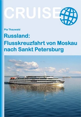 Abbildung von Thauwald | Russland: Flusskreuzfahrt von Moskau nach Sankt Petersburg | 7. Auflage | 2018 | beck-shop.de