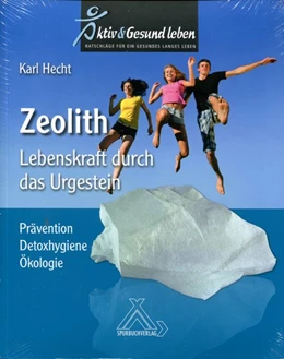 Abbildung von Hecht | Zeolith - Lebenskraft durch das Urgestein | 1. Auflage | 2015 | beck-shop.de