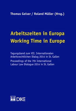 Abbildung von Geiser / Müller | Arbeitszeiten in Europa = Working Time in Europe | 1. Auflage | 2015 | beck-shop.de