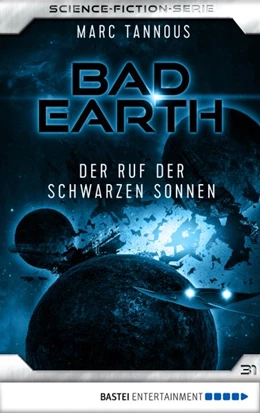 Abbildung von Tannous | Bad Earth 31 - Science-Fiction-Serie | 1. Auflage | 2018 | beck-shop.de