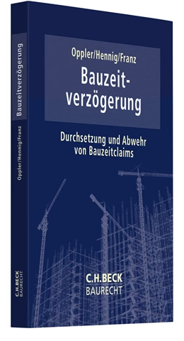 Abbildung von Oppler / Hennig | Bauzeitverzögerung | 1. Auflage | 2025 | beck-shop.de