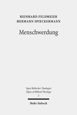 Abbildung von Feldmeier / Spieckermann | Menschwerdung | 1. Auflage | 2018 | beck-shop.de