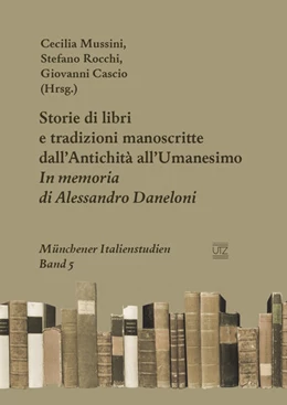 Abbildung von Mussini / Rocchi | Storie di libri e tradizioni manoscritte dall'Antichità all'Umanesimo | 1. Auflage | 2018 | beck-shop.de