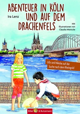 Abbildung von Lenz | Abenteuer in Köln und auf dem Drachenfels | 1. Auflage | 2018 | beck-shop.de