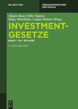 Abbildung von Baur / Tappen | Investmentgesetze, Band 1: §§ 1 - 90 KAGB | 4. Auflage | 2019 | beck-shop.de