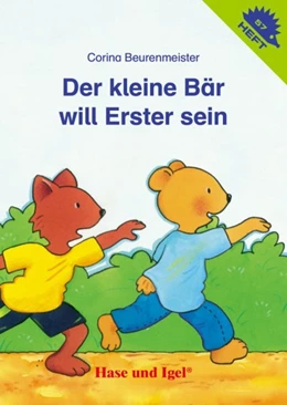 Abbildung von Beurenmeister | Der kleine Bär will Erster sein | 1. Auflage | 2017 | beck-shop.de