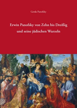 Abbildung von Panofsky, G: Erwin Panofsky von Zehn bis Dreißig und seine j | 1. Auflage | | beck-shop.de