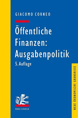 Abbildung von Corneo | Öffentliche Finanzen: Ausgabenpolitik | 5. Auflage | 2018 | beck-shop.de