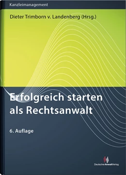 Abbildung von Trimborn von Landenberg (Hrsg.) | Erfolgreich starten als Rechtsanwalt | 6. Auflage | 2018 | beck-shop.de